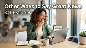 other ways to say great news