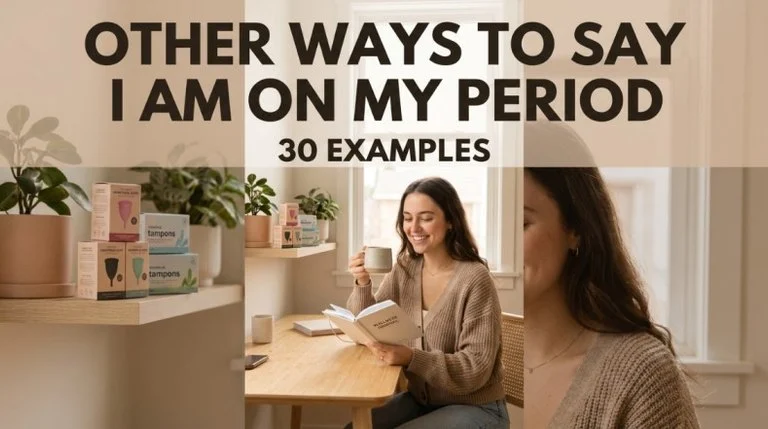 Natural Ways to Say “I Am on My Period