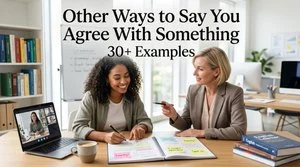 Other Ways to Say You Agree With Something